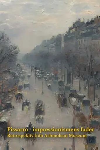 Exhibition On Screen: Pissarro - The Father Of Impressionism movie poster - Entertainment content