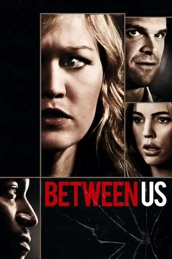 Between Us movie poster - Rated 5.2/10