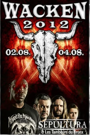 Sepultura: Wacken Open Air 2012 movie poster - Entertainment content