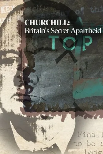 Churchill: Britain's Secret Apartheid movie poster - Rated 10/10
