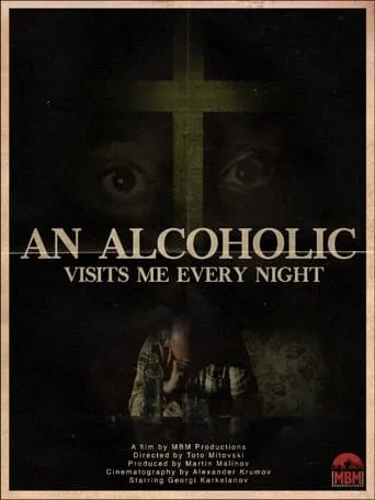 An Alcoholic Visits Me Every Night movie poster - Entertainment content