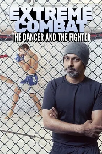 Extreme Combat: The Dancer and the Fighter movie poster - Entertainment content
