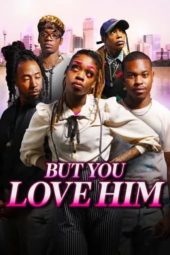 But You Love Him movie poster - Entertainment content