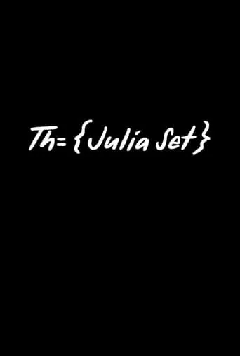 The Julia Set movie poster - Entertainment content