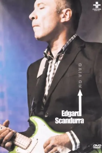 Edgar Scandurra - Ao vivo movie poster - Entertainment content