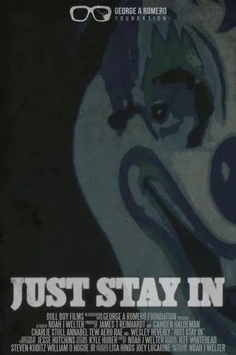 Just Stay In movie poster - Entertainment content
