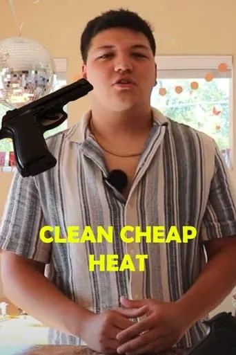 Clean Cheap Heat movie poster - Entertainment content