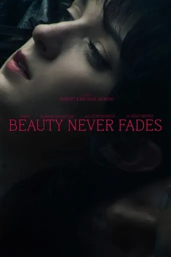Beauty Never Fades movie poster - Entertainment content