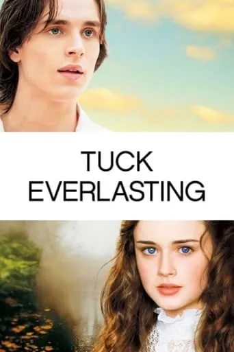 Tuck Everlasting movie poster - Rated 6.645/10