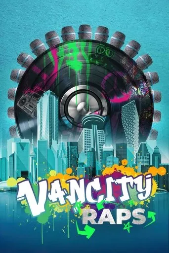 Vancity Raps movie poster - Entertainment content