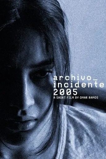 Archivo_Incidente2005 movie poster - Rated 8.5/10