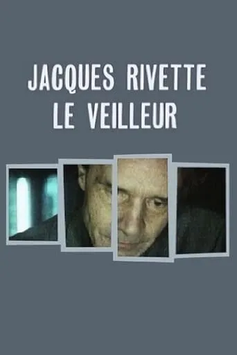 Jacques Rivette, the Watchman movie poster - Rated 6/10