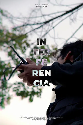 Interferencia movie poster - Entertainment content