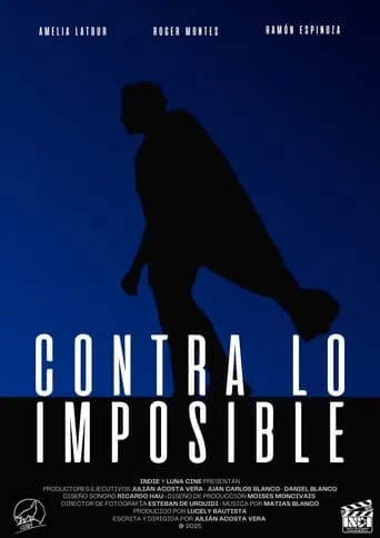 Contra lo Imposible movie poster - Entertainment content