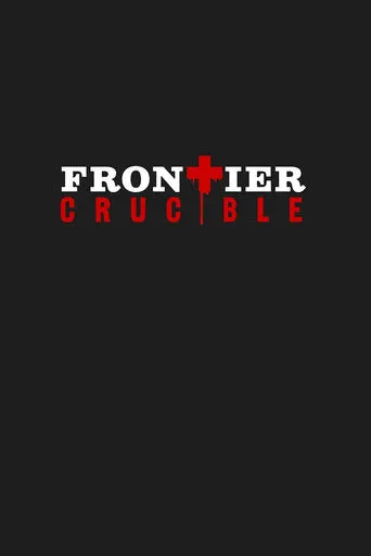 Frontier Crucible movie poster - Entertainment content