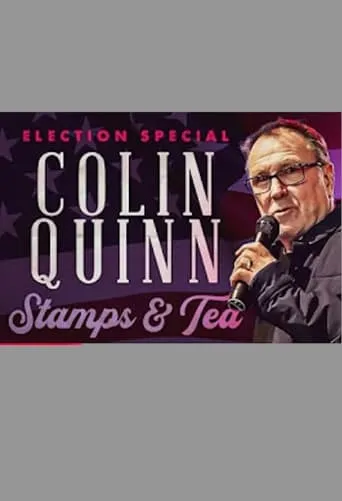 Colin Quinn: Stamps & Tea movie poster - Entertainment content