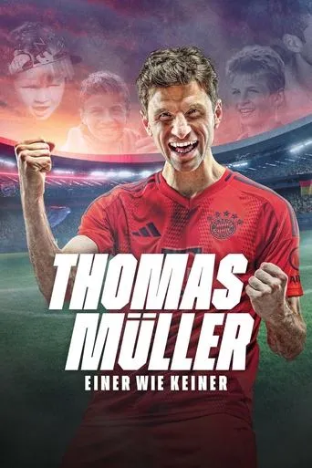 Thomas Müller - One of a Kind movie poster - Rated 8.8/10