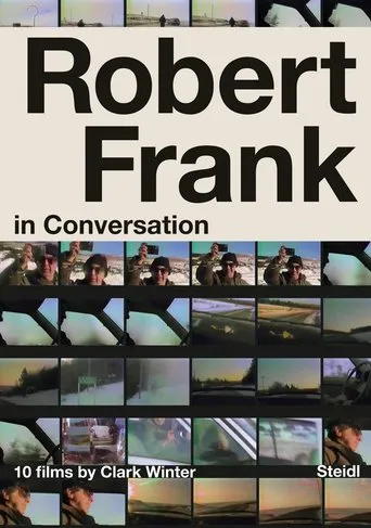 Robert Frank in Conversation with Clark Winter: 10 Films movie poster - Entertainment content