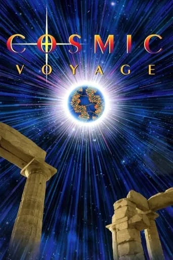 Cosmic Voyage movie poster - Rated 7.1/10