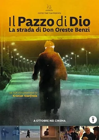 Il pazzo di Dio - La strada di Don Oreste Benzi movie poster - Rated 6/10
