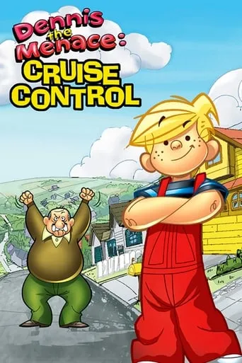 Dennis the Menace: Cruise Control movie poster - Rated 4.5/10