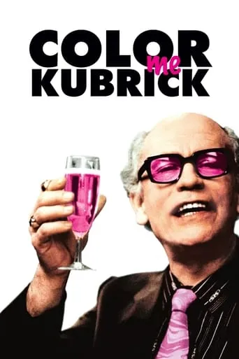 Colour Me Kubrick movie poster - Rated 5.7/10