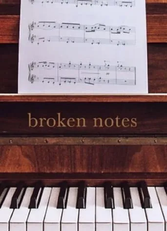 Broken Notes movie poster - Entertainment content