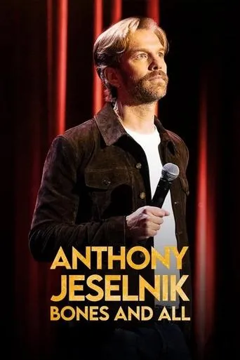 Anthony Jeselnik: Bones and All movie poster - Rated 6.9/10