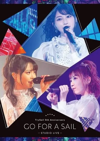 TrySail 5th Anniversary Live “Go for a Sail” STUDIO LIVE movie poster - Rated 10/10