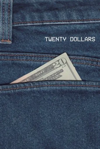 Twenty Dollars movie poster - Entertainment content