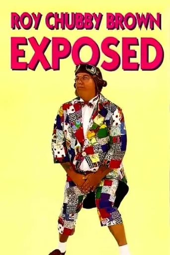 Roy Chubby Brown: Exposed movie poster - Entertainment content