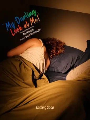 My Darling, Look at Me! movie poster - Entertainment content