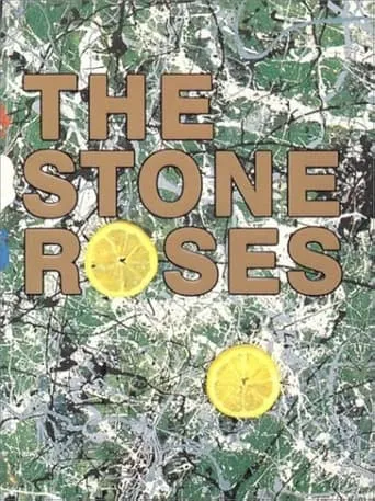 The Stone Roses – The DVD movie poster - Rated 10/10