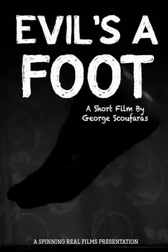 Evil's a Foot movie poster - Rated 10/10