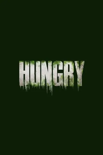 Hungry movie poster - Entertainment content