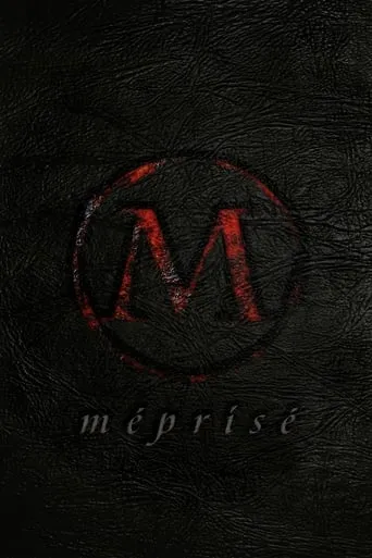 Méprisé movie poster - Entertainment content