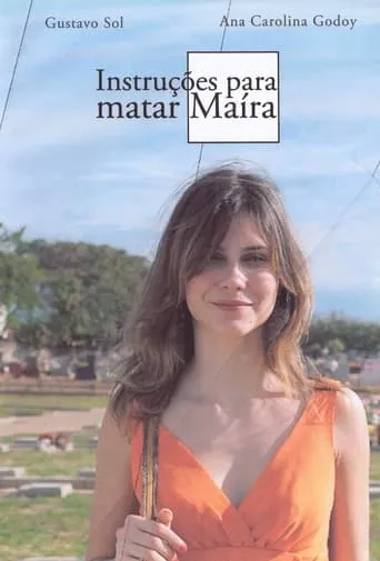 Instruções para Matar Maíra movie poster - Entertainment content