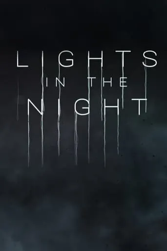 Lights in the Night movie poster - Entertainment content