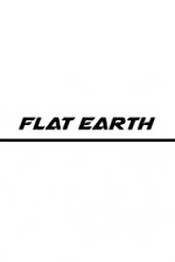 Flat Earth movie poster - Entertainment content