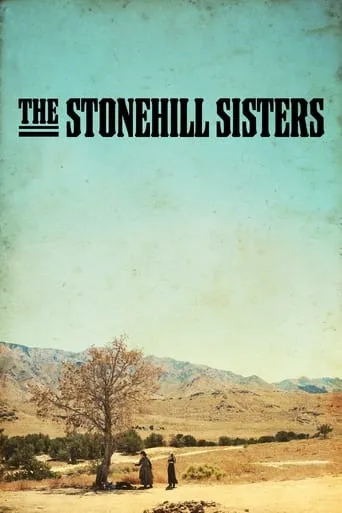 The Stonehill Sisters movie poster - Entertainment content
