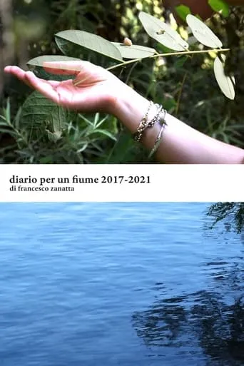 Diario per un fiume 2017-2021 movie poster - Entertainment content