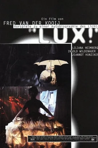 Lux! - Vorspiele zu einer Autobiographie des Lichts movie poster - Entertainment content