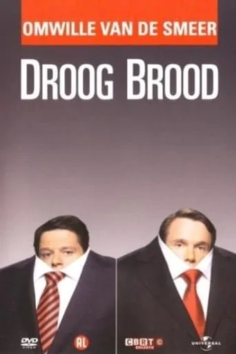 Droog Brood: Omwille van de Smeer movie poster - Entertainment content