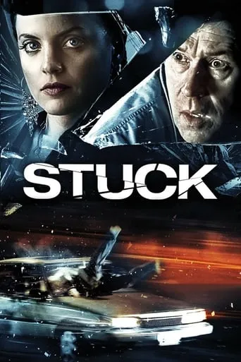 Stuck movie poster - Rated 6.2/10