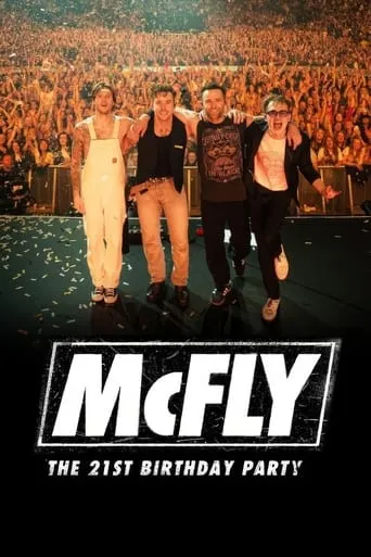 McFly: The 21st Birthday Party movie poster - Entertainment content