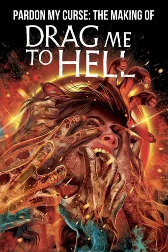 Pardon My Curse: The Making of Drag Me to Hell movie poster - Rated 10/10