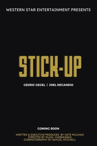 Stick-Up movie poster - Entertainment content