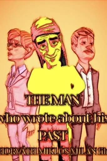 The Man Who Wrote About His Past movie poster - Rated 10/10