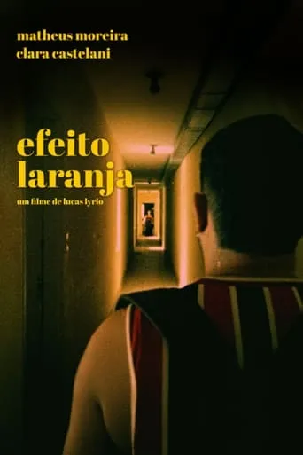 Efeito Laranja movie poster - Entertainment content
