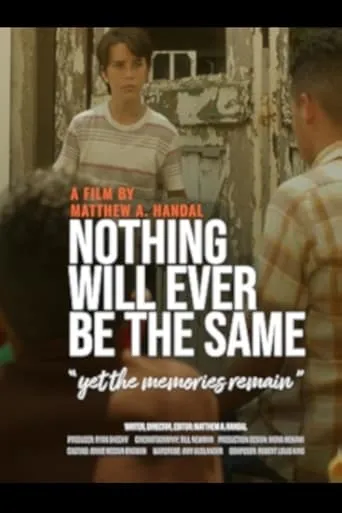 Nothing Will Ever Be the Same movie poster - Entertainment content